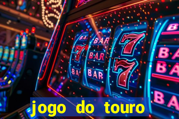 jogo do touro fortune gratis